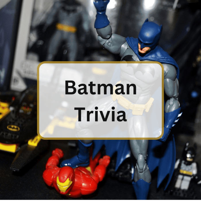 Batman trivia questions and answers